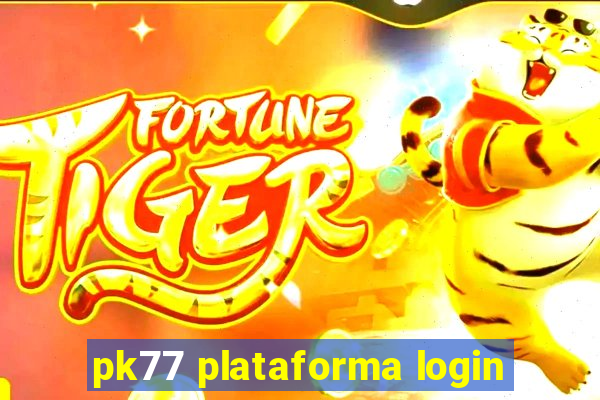 pk77 plataforma login